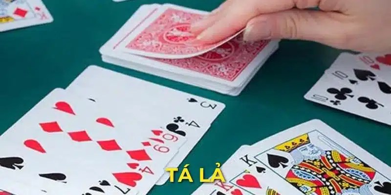 Giới thiệu đến tân thủ game bài tá lả là gì?